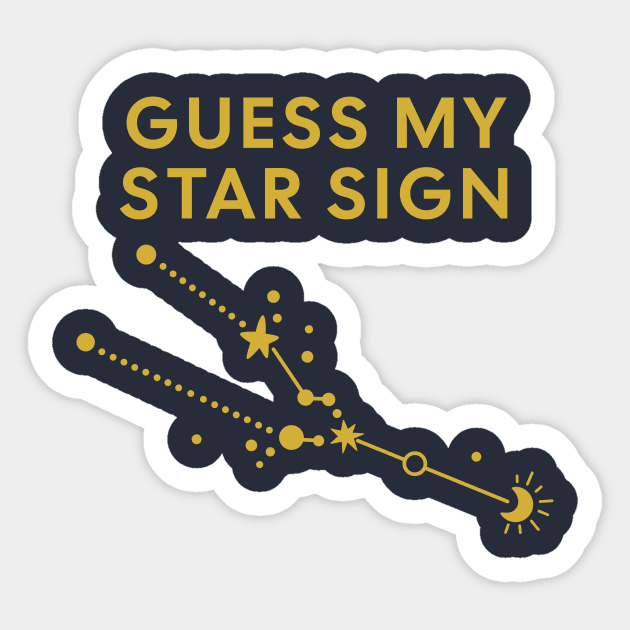 Guess My Star Sign – Taurus Zodiac, Astrology Constellation - Classic Gold Print Sticker by Designed By Marty